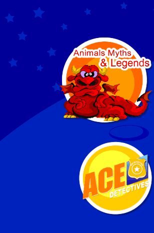  Animals, Myths & Legends,  Ace Detectives Mystery and Ozzoom for games