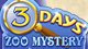 3 Days Zoo Mystery Game - Free 3 Days Zoo Mystery Game Downloads