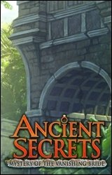 Ancient Secrets Mystery of the Vanishing Bride Game - Free Ancient Secrets Mystery of the Vanishing Bride Game Downloads Ancient Secrets Mystery of the Vanishing Bride Game - Free Ancient Secrets Mystery of the Vanishing Bride Game Downloads