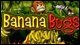 Banana Bugs Game - Free Banana Bugs Game Downloads