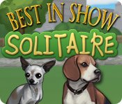 Best in Show Solitaire Game - Play Best in Show Solitaire Game Download Free Best in Show Solitaire Game - Play Best in Show Solitaire Game Download Free