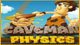 Caveman Physics Game - Free Caveman Physics Game Download