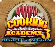 Cooking Academy 3: Recipe for Success Game - Play Cooking Academy 3: Recipe for Success Game Download Free Cooking Academy 3: Recipe for Success Game - Play Cooking Academy 3: Recipe for Success Game Download Free