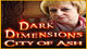 Play Dark Dimensions: City of Ash Game Download Free Play Dark Dimensions: City of Ash Game Download Free
