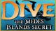 Dive: The Medes Islands Secret Game - Free Dive: The Medes Islands Secret Game Download
