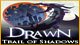 Drawn: Trail of Shadows Mac Game - Free Drawn: Trail of Shadows Game for Mac Download