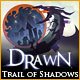 Drawn: Trail of Shadows Mac Game - Play Drawn: Trail of Shadows Game for Mac Download Free