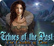Echoes of the Past: The Citadels of Time Game - Play Echoes of the Past: The Citadels of Time Game Download Free