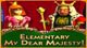 Elementary My Dear Majesty Game - Free Elementary My Dear Majesty Game Download