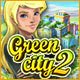 Play Green City 2 Game Download Free