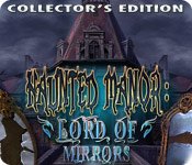 Haunted Manor: Lord of Mirrors Collector's Edition Mac Game - Free Haunted Manor: Lord of Mirrors Collector's Edition Game for Mac Download
