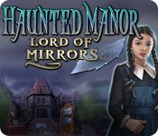 Haunted Manor Lord of Mirrors Game - Free Haunted Manor Lord of Mirrors Game Downloads Haunted Manor Lord of Mirrors Game - Free Haunted Manor Lord of Mirrors Game Downloads