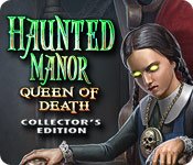 Haunted Manor: Queen of Death Collector's Edition Game - Play Haunted Manor: Queen of Death Collector's Edition Game Download Free Haunted Manor: Queen of Death Collector's Edition Game - Play Haunted Manor: Queen of Death Collector's Edition Game Download Free