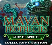 Mayan Prophecies: Ship of Spirits Game Collector's Edition - Play Mayan Prophecies: Ship of Spirits Game Download Free Mayan Prophecies: Ship of Spirits Game Collector's Edition - Play Mayan Prophecies: Ship of Spirits Game Download Free