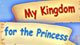 My Kingdom for the Princess Online Game - Free My Kingdom for the Princess Online Game
