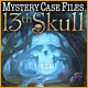 Mystery Case Files: 13th Skull Game Download Free