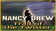 Nancy Drew: The Trail of the Twister Game