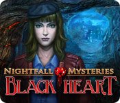 Nightfall Mysteries: Black Heart Game - Play Nightfall Mysteries: Black Heart Game Download Free Nightfall Mysteries: Black Heart Game - Play Nightfall Mysteries: Black Heart Game Download Free