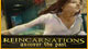 Reincarnations: Uncover the Past Game - Free Reincarnations: Uncover the Past Game Download Reincarnations: Uncover the Past Game - Free Reincarnations: Uncover the Past Game Download