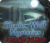 Shadow Wolf Mysteries: Curse of the Full Moon Game - Free Shadow Wolf Mysteries: Curse of the Full Moon Game Download Shadow Wolf Mysteries: Curse of the Full Moon Game - Free Shadow Wolf Mysteries: Curse of the Full Moon Game Download