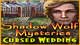 Shadow Wolf Mysteries: Cursed Wedding Game - Free Shadow Wolf Mysteries: Cursed Wedding Game Download Shadow Wolf Mysteries: Cursed Wedding Game - Free Shadow Wolf Mysteries: Cursed Wedding Game Download