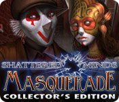 Shattered Minds: Masquerade Collector's Edition Game - Play Shattered Minds: Masquerade Collector's Edition Game Download Free