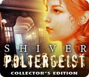 Shiver: Poltergeist Collector's Edition Game - Play Shiver: Poltergeist Collector's Edition Game Download Free