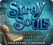 Stray Souls: Dollhouse Story Collector's Edition Game - Free Stray Souls: Dollhouse Story Collector's Edition Game Download Stray Souls: Dollhouse Story Collector's Edition Game - Free Stray Souls: Dollhouse Story Collector's Edition Game Download