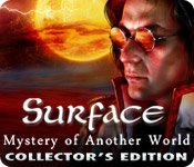 Surface: Mystery of Another World Collector's Edition Game - Play Surface: Mystery of Another World Collector's Edition Game Download Free