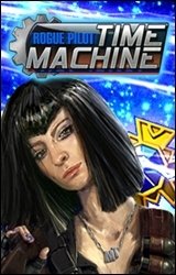 Time Machine: Rogue Pilot Game - Free Time Machine: Rogue Pilot Game Downloads Time Machine: Rogue Pilot Game - Free Time Machine: Rogue Pilot Game Downloads