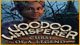 Voodoo Whisperer: Curse of a Legend Game - Free Voodoo Whisperer: Curse of a Legend Game Download
