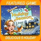 Delicious 5 Emily's Holiday Season Game - Free Delicious 5 Emily's Holiday Season Game Downloads