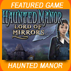 Haunted Manor Lord of Mirrors Mac Game - Free Haunted Manor Lord of Mirrors Game for Mac Downloads