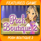 Posh Boutique 2 Game - Free Posh Boutique 2 Game Downloads Posh Boutique 2 Game - Free Posh Boutique 2 Game Downloads