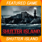 Shutter Island Mac Game - Free Shutter Island Game for Mac Downloads Shutter Island Mac Game - Free Shutter Island Game for Mac Downloads