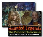 Haunted Legends: The Bronze Horseman Collector's Edition Game - Free Haunted Legends: The Bronze Horseman Collector's Edition Game Download Haunted Legends: The Bronze Horseman Collector's Edition Game - Free Haunted Legends: The Bronze Horseman Collector's Edition Game Download
