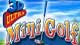 3D Ultra Minigolf Adventures Game - Free 3D Ultra Minigolf Adventures Downloads