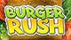 Burger Rush Game - Free Burger Rush Game Downloads