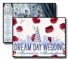 Dream Day Wedding 2 Married in Manhattan Game - Free Dream Day Wedding 2 Game Downloads