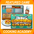 Cooking Academy Game - Free Cooking Academy game downloads Cooking Academy Game - Free Cooking Academy game downloads