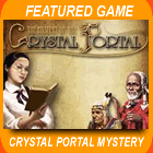 The Mystery of the Crystal Portal Game - Free The Mystery of the Crystal Portal Game Downloads The Mystery of the Crystal Portal Game - Free The Mystery of the Crystal Portal Game Downloads