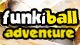 Funkiball Adventure Game