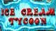 Ice Cream Tycoon Game - Free Ice Cream Tycoon Game Downloads