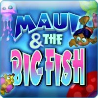 Maui & The Big Fish Game - Download Free Game Now