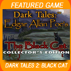 Dark Tales Edgar Allan Poe's The Black Cat Collector's Edition Game - Free Dark Tales Edgar Allan Poe's The Black Cat Collector's Edition Game Download