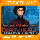 Nightfall Mysteries 3: Black Heart Collector's Edition Game - Play Nightfall Mysteries: Black Heart game Collector's Edition Download Free