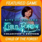 Play Rite of Passage: Child of the Forest Collector's Edition Game Download Free