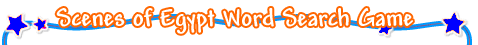 Scenes of Egypt Word Search Game