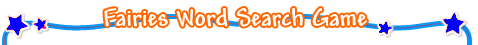 Fairies Word Search Game