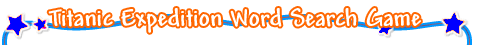 Titanic Expedition Hidden Words -  Word Search Game